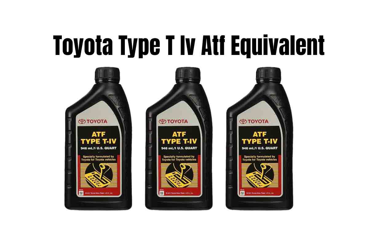 Toyota Type T Iv Atf Equivalent