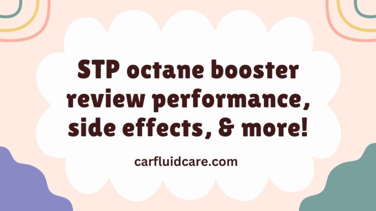 STP octane booster review performance, side effects, & more!